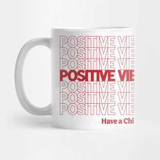 Positive Vibes and a Chill Day Mug